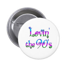 Lovin the 90s button