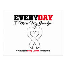 Lung Cancer Every Day I Miss My Grandpa Postcards