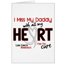 Lung Cancer I Miss My Daddy Greeting Card