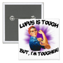 Lupus is Tough... But i'm Tougher Pinback Button
