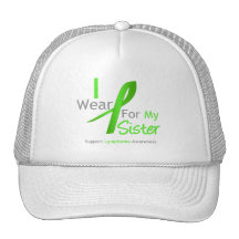 Lymphoma I Wear Lime Green For My Sister Hat
