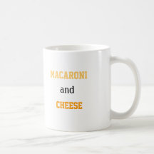 Macaroni and Cheese Love Coffee Mug