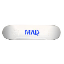 MAD CUSTOM SKATE BOARD