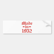Made in 1952 designs bumper stickers