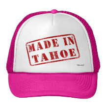 Made in Tahoe Trucker Hat