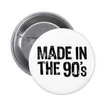 Made in the 90's buttons