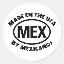 Made In The USA By Mexicano Round Sticker