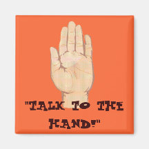 Magnet, talk to the hand!