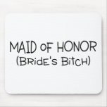 Maid Of Honour Brides Bitch Black Text Mousemats