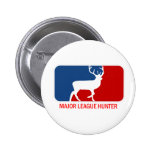 Major League Hunter Pinback Buttons