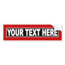 Make It Yourself Custom Bumper Sticker bumper stickers