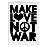 MAKE LOVE NOT WAR GREETING CARDS