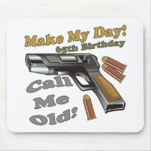 Make My Day 65th Birthday Gifts Mouse Pads