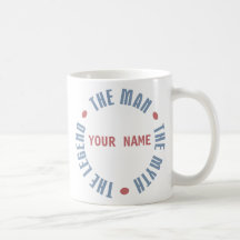 Man Myth Legend Customisable Coffee Mug