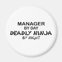 Manager Deadly Ninja by Night Magnets