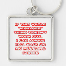 Manager Humour ... Modelling Career Key Chains