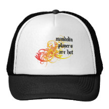 Mandolin Players Are Hot Trucker Hat