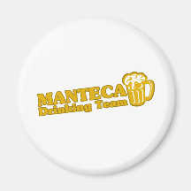 Manteca Drinking Team tee shirts Refrigerator Magnets