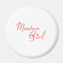 Manteca Girl tee shirts Magnet