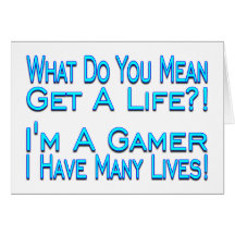 Many Lives Gamer Greeting Cards