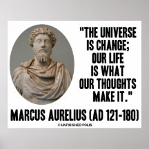 Marcus Aurelius Universe Is Change Thoughts Posters