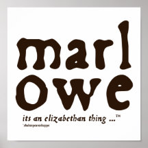 Marlowe - it's an Elizabethan thing Print