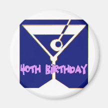 Martini 40th Birthday Gifts Fridge Magnet