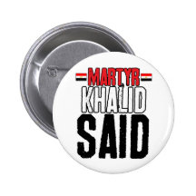 Martyr Khalid Said Pinback Buttons