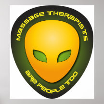 Massage Therapists Are People Too Poster