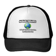 Massage Therapists...World a Better Place Trucker Hats