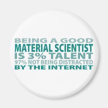 Material Scientist 3% Talent Refrigerator Magnet