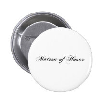 Matron of Honour Pinback Buttons