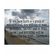 Matthew 17:20 - Motivational Inspirational Quote