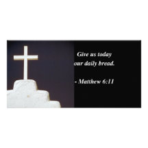 MATTHEW 6:11 Bible Verse Customized Photo Card