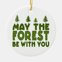 May the forest be with you christmas tree ornaments