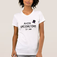 Mayor of Awesometown Shirt