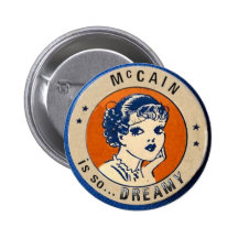 McCain is so...Dreamy Button