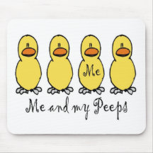 Me and My Peeps Mouse Pad