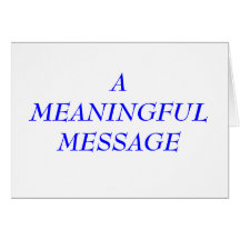 MEANINGFUL MESSAGE:  TERMINAL ILLNESS 9 GREETING CARD