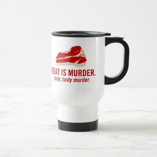 Meat is Murder, Tasty Murder Mugs