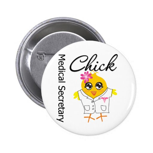 Medical Secretary Chick Buttons
