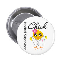 Medical Supervisor Chick Buttons