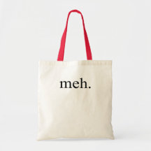 meh  $13.95 Tote Bag