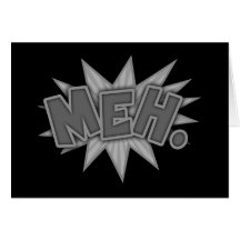 Meh. Bang Card