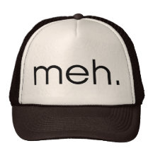 Meh Hats