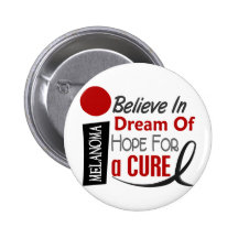 Melanoma Skin Cancer BELIEVE DREAM HOPE Pin
