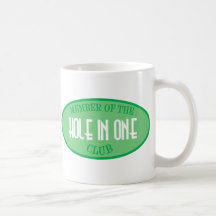 Member Of The Hole In One Club Coffee Mug