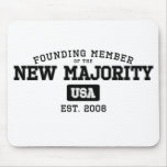 Member of the New Majority - Political Mousepad