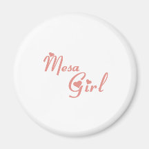 Mesa Girl tee shirts Refrigerator Magnet