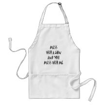 Mess With A Lion And You Mess With Me Apron
